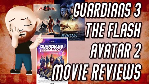 A Couple Things | Guardians 3, Avatar 2, The Flash Reviews