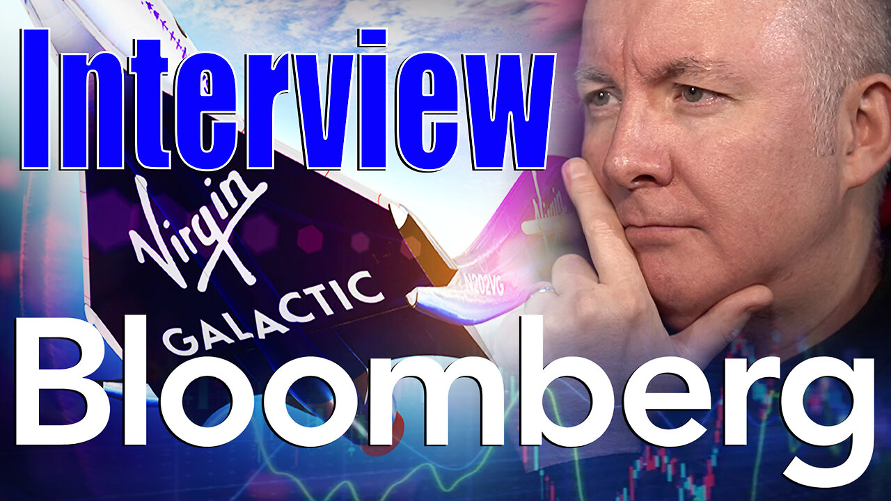 SPCE Stock - Virgin Galactic - BLOOMBERG TV WANT TO INTERVIEW ME! Martyn Lucas Investor