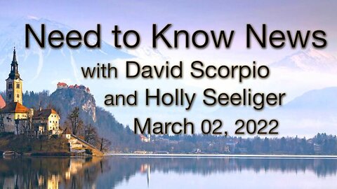 Need to Know News (2 March 2022) with David Scorpio and Holly Seeliger