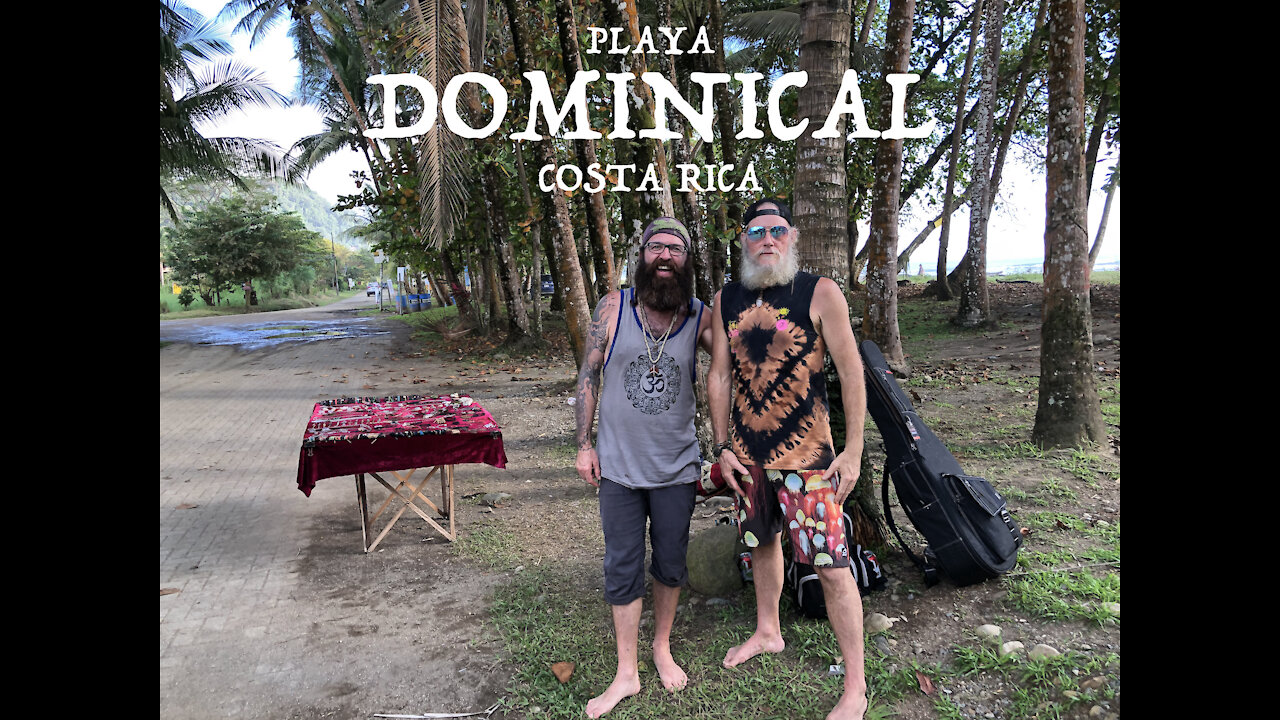 Costa Rica Adventures Part 3 - Playa Dominical - Hippie Paradise