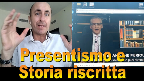 Presentismo e storia riscritta