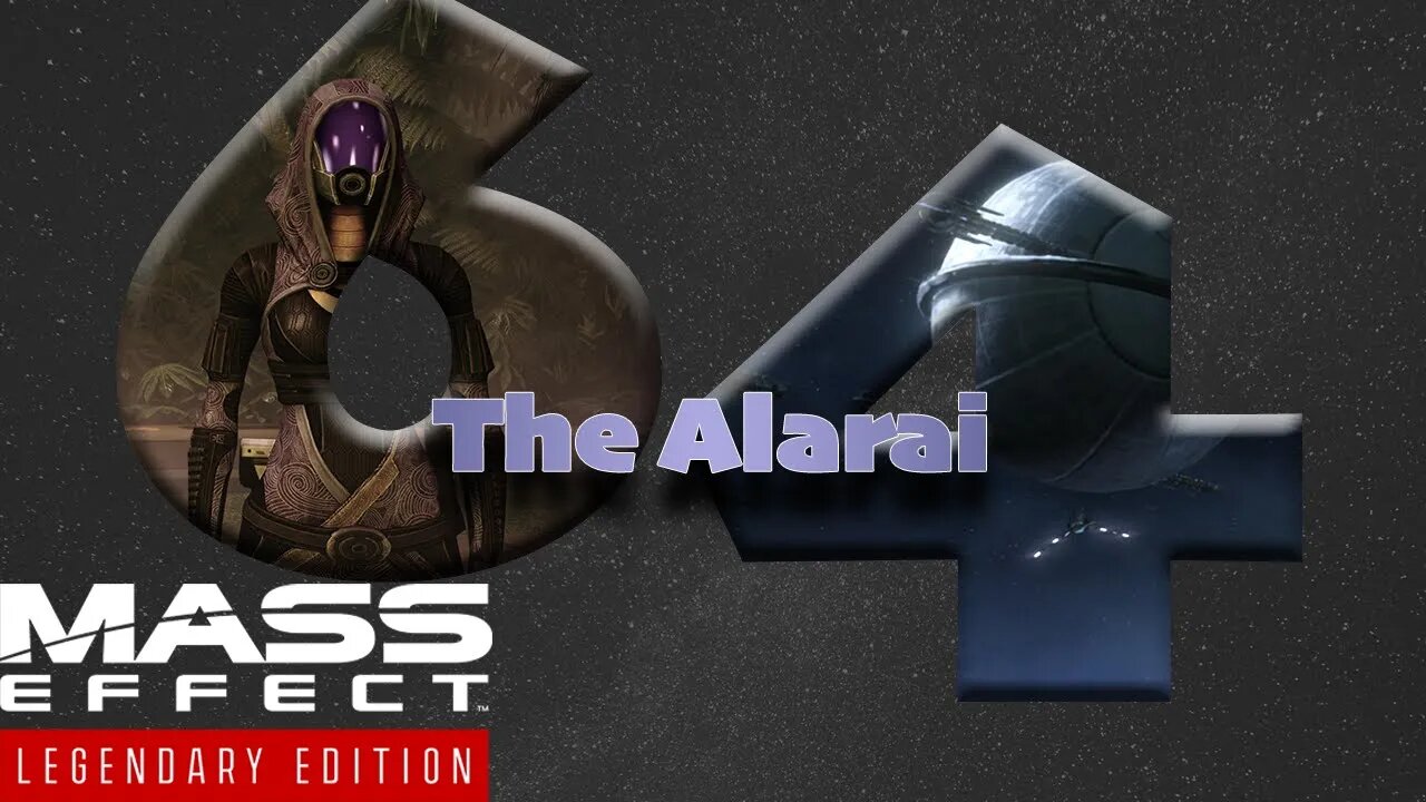 The Alarai [Mass Effect 2 (64) Lets Play]