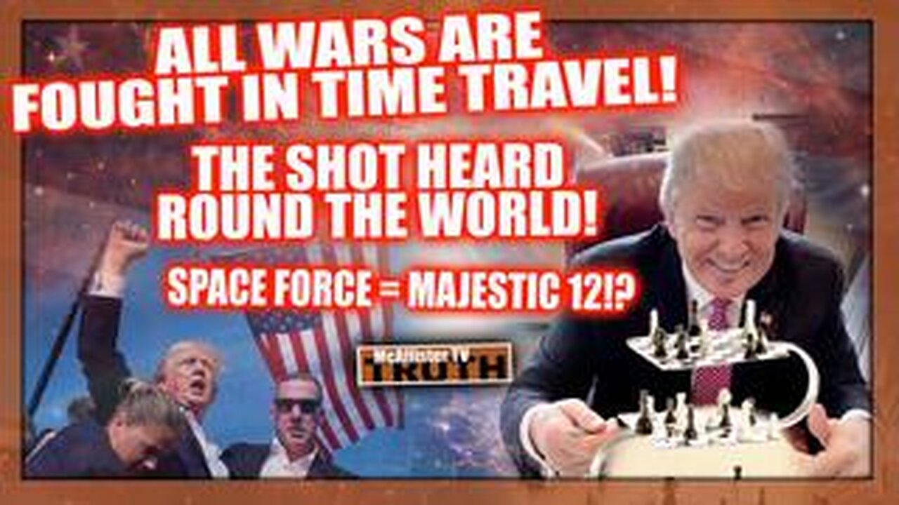 THE SHOT HEARD AROUND THE WORLD! ALL WARS FOUGHT IN TIME TRAVEL!