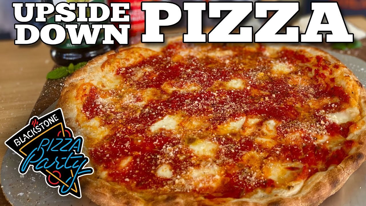 Delicious Upside Down Pizza | Pizza Party | Blackstone Pizza Oven