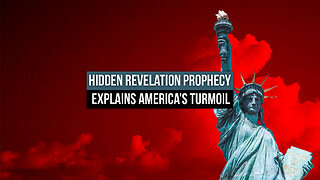 Hidden Revelation Prophecy Explains America’s Turmoil