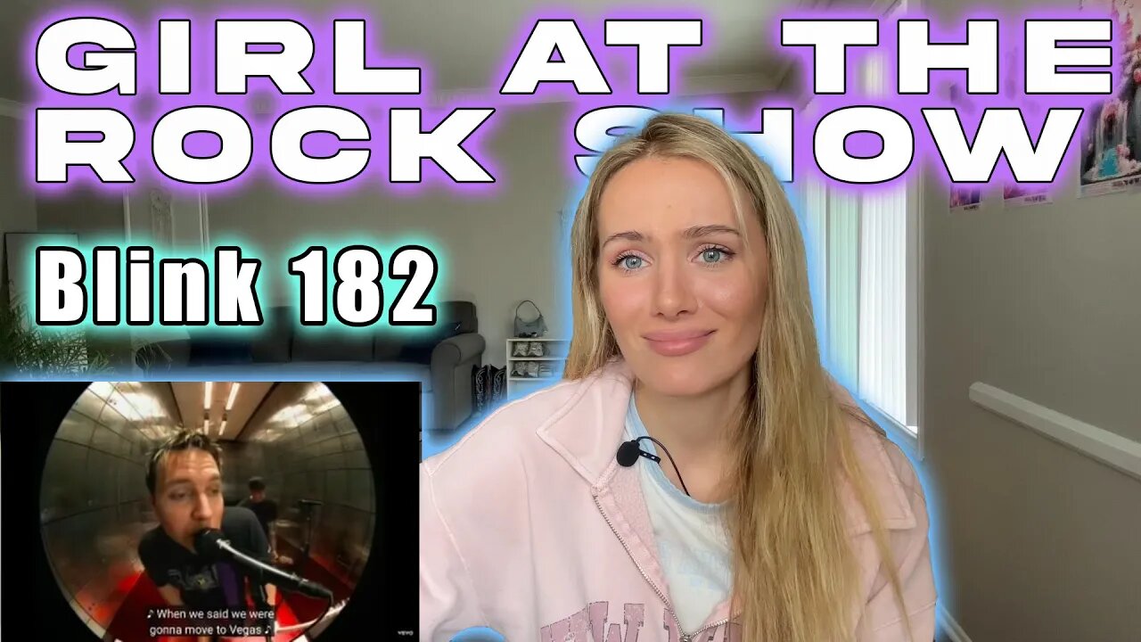 Blink 182-Girl At The Rock Show! My First Time Hearing!!