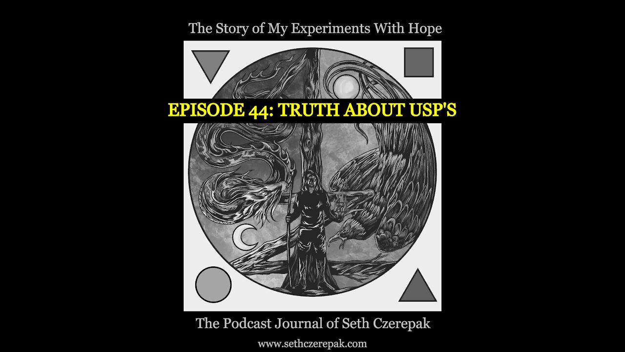 Experiments With Hope - Episode 44: Truth About USPs