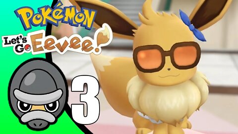 Pokemon Let's Go, Eevee! // Part 3