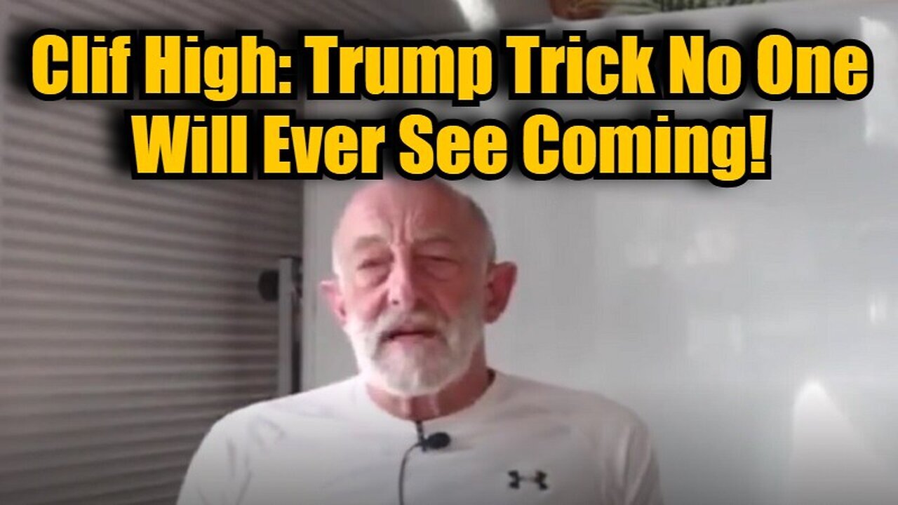 Clif High: Trump Trick No One Will Ever See Coming!