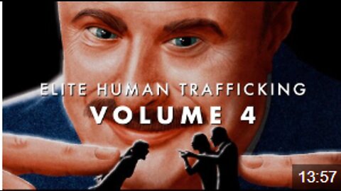 Elite Human Trafficking - Vol 4 - Edited by Mouthy Buddha