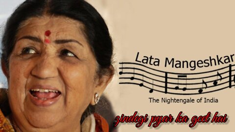 Lata mangeshkar hindi song,zindegi pyar ka geet hai