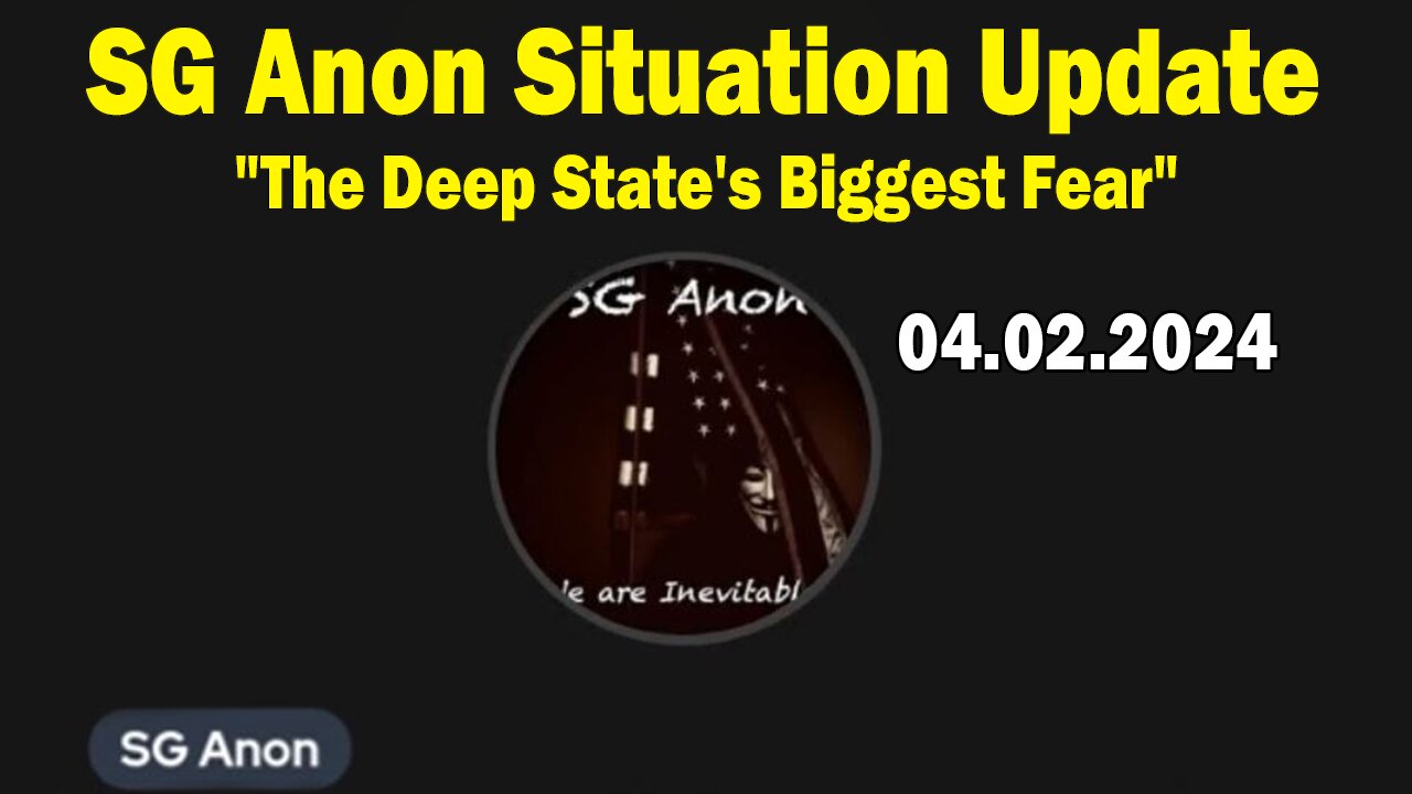 SG Anon Situation Update Apr 2: "The Deep State's Biggest Fear"