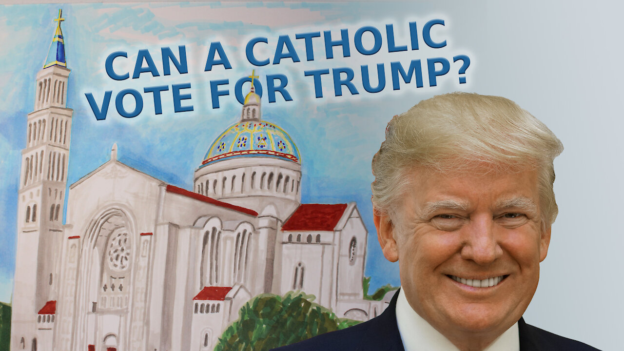 Can a Catholic Vote for Trump?