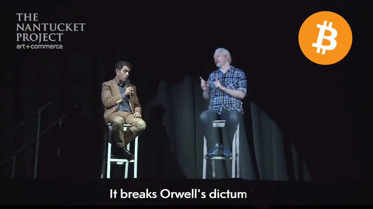 "Bitcoin breaks Orwell's dictum." — Julian Assange ✌️🪙✊