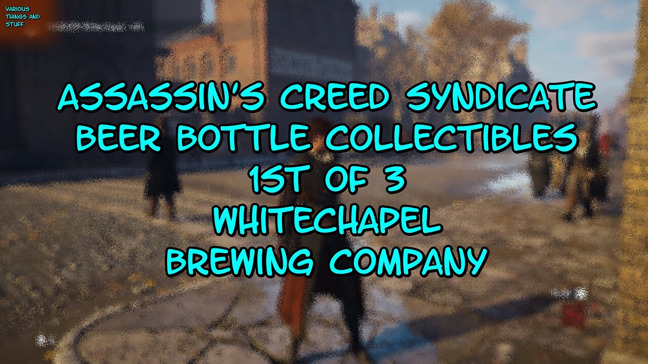 Assassin's Creed Syndicate Beer Bottle Collectible 1st of 3 Whitechapel Brewing Company