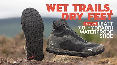 Waterproof Shoe Review | Leatt 7.0 HydraDri Shoes #loamwolf #mtb #mountainbike