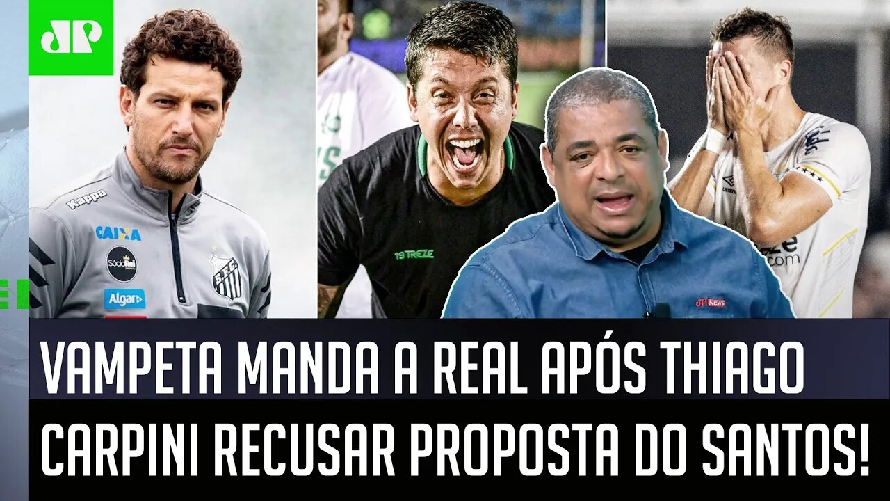 "DEIXAR de TRABALHAR no Santos por CAUSA DISSO? Cara, isso pra mim..." Vampeta FALA sobre Carpini!