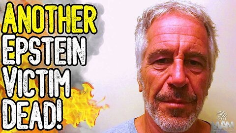 EPSTEIN VICTIM DEAD! - Mysterious Deaths Continue As Banks IMPLICATED In Conspiracy!