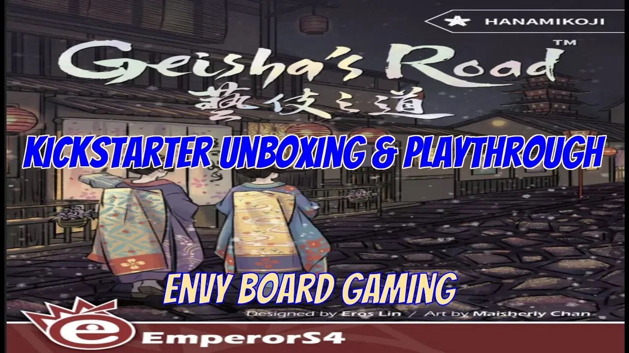 Geisha's Road Kickstarter Unboxing & Playthrough