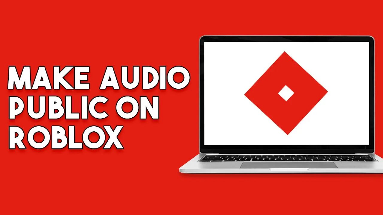 How To Make Audio Public On Roblox