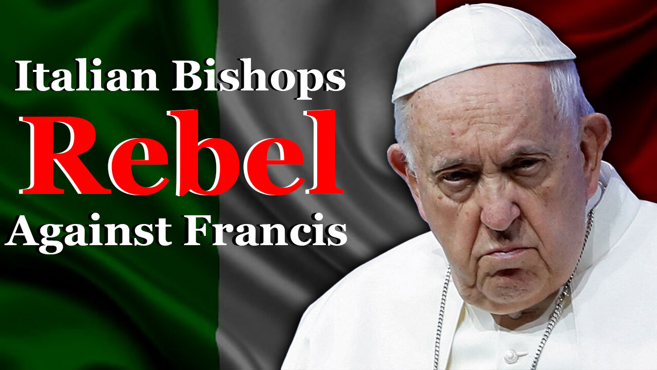 Italian Bishops Rebel Against Francis With Important New Leadership Statement