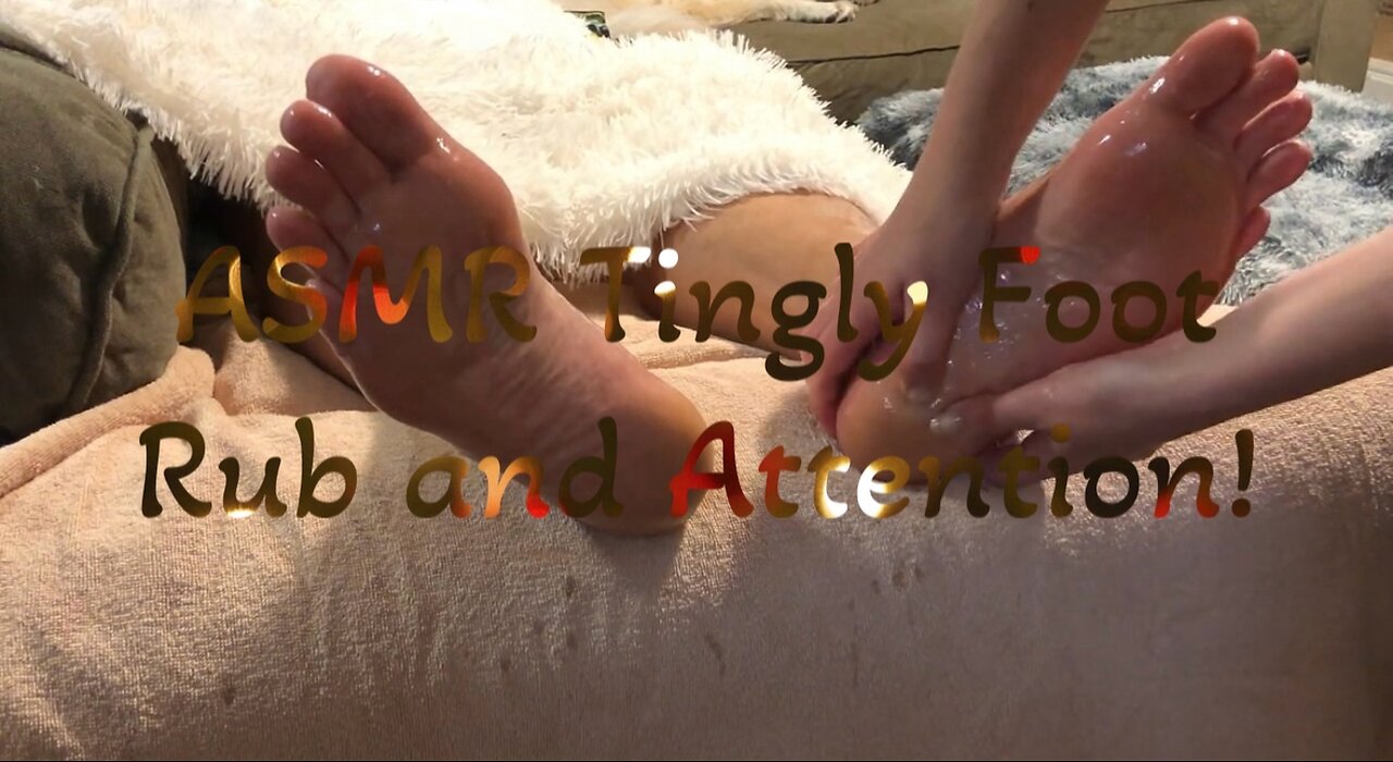 ASMR Foot Rub and Attention Preview!