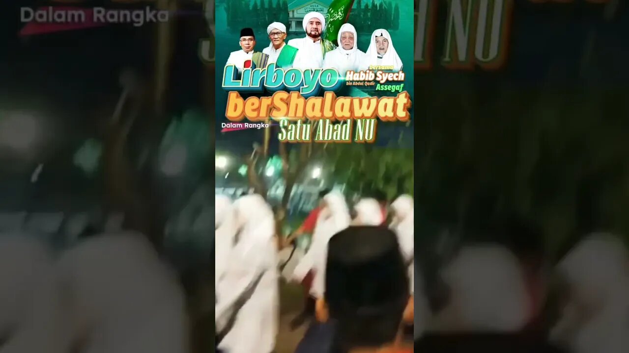 Lirboyo Bersholawat Bersama Habib Syech dalam Rangka Satu Abad NU