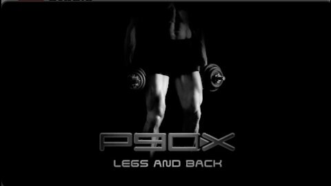 P90X - Legs and Back