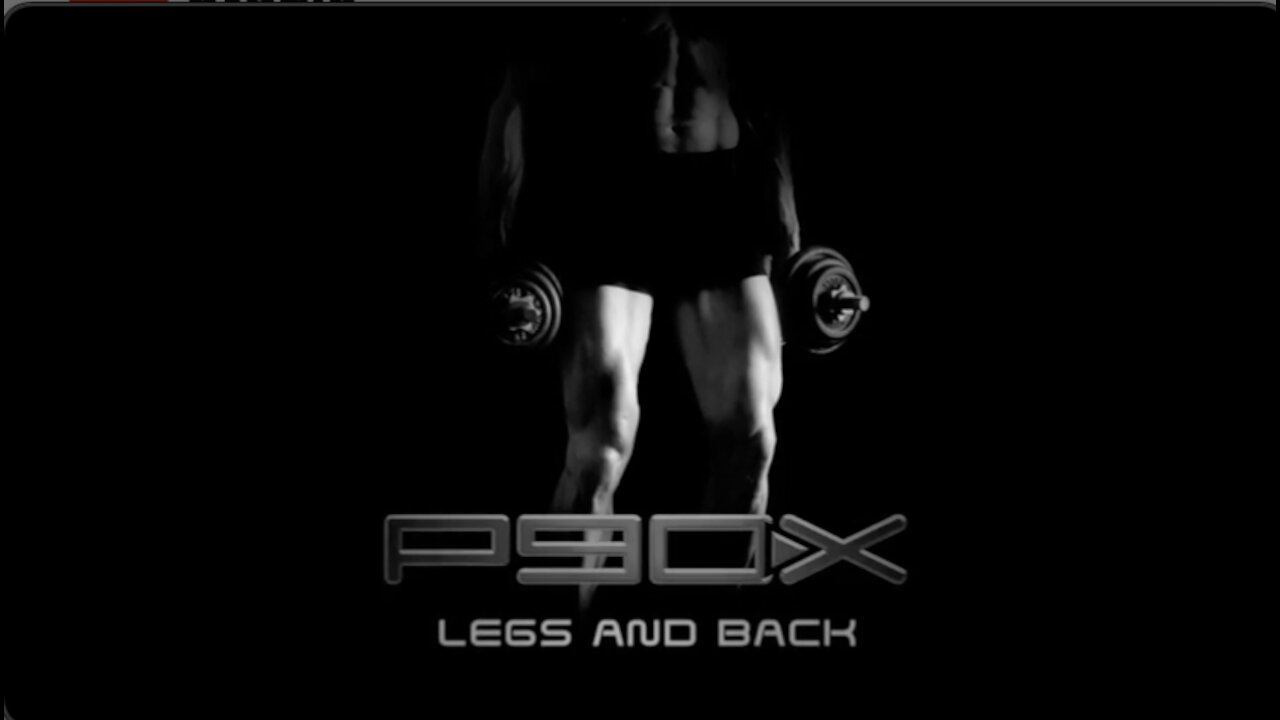 P90X - Legs and Back