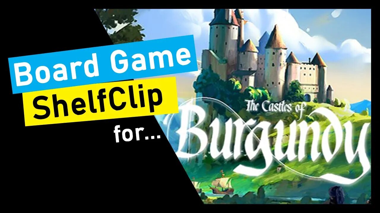🌱ShelfClips: Castles Of Burgundy: Special Edition (Short Board Game Preview)