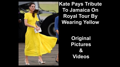 Kate Pays Tribute To Jamaica On Royal Tour By Wearing Yellow