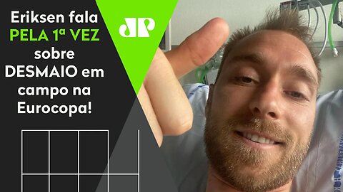 RENASCEU! OLHA o que Eriksen falou após DESMAIAR em campo na Eurocopa!