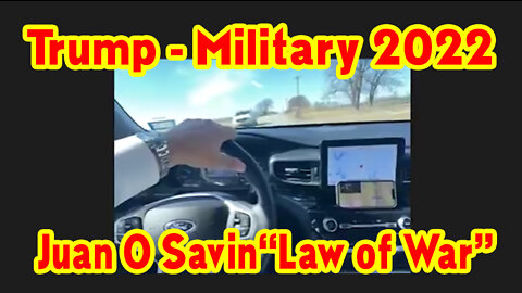 Juan O Savin "Trump - Military 2022".!.