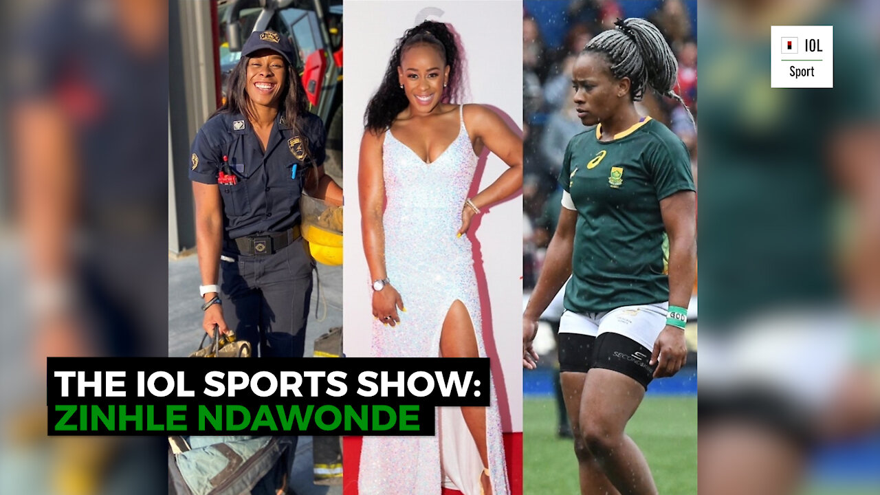 The IOL Sports Show EP 6: Zinhle Ndawonde