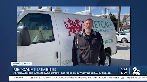 Metcalf Plumbing says "We're Open Baltimore!"