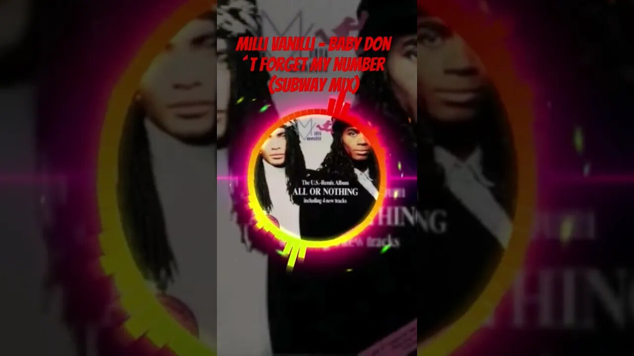 Milli Vanilli - Baby Don´t Forget My Number (Subway Mix)