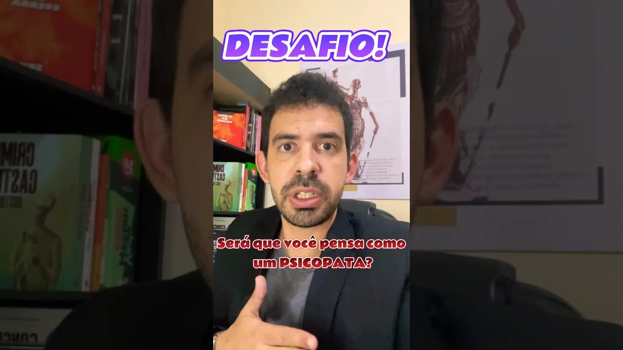 Será que VOCÊ PENSA como PSICOPATA?
