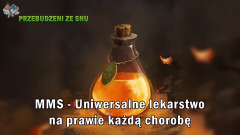 MMS - Uniwersalne lekarstwo na prawie każdą chorobę