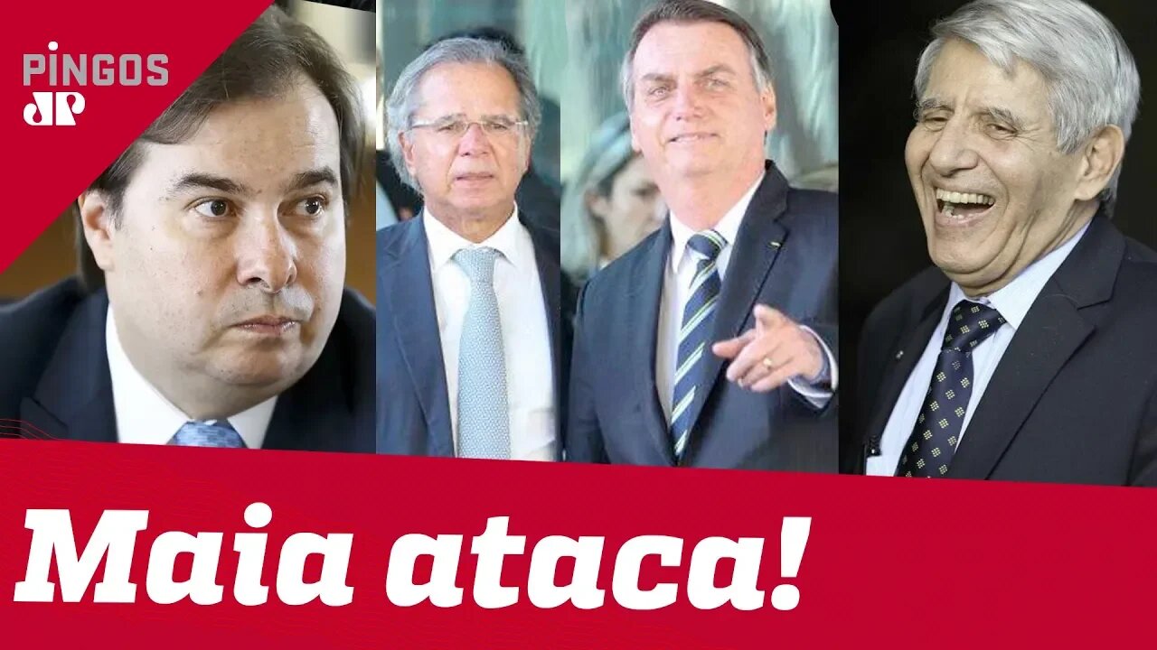 Maia ataca Bolsonaro, Guedes e Heleno