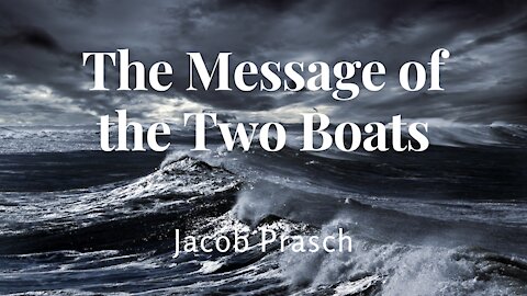 The Message of the Two Boats