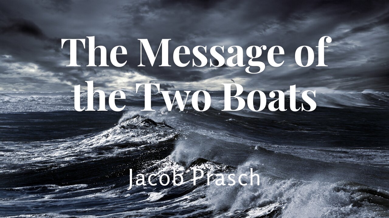 The Message of the Two Boats