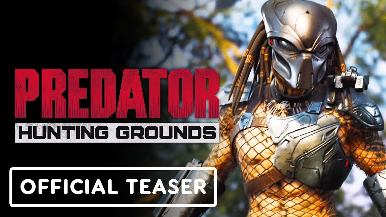 Predator: Hunting Grounds - Official 'The Hunt Begins Again' Teaser Trailer