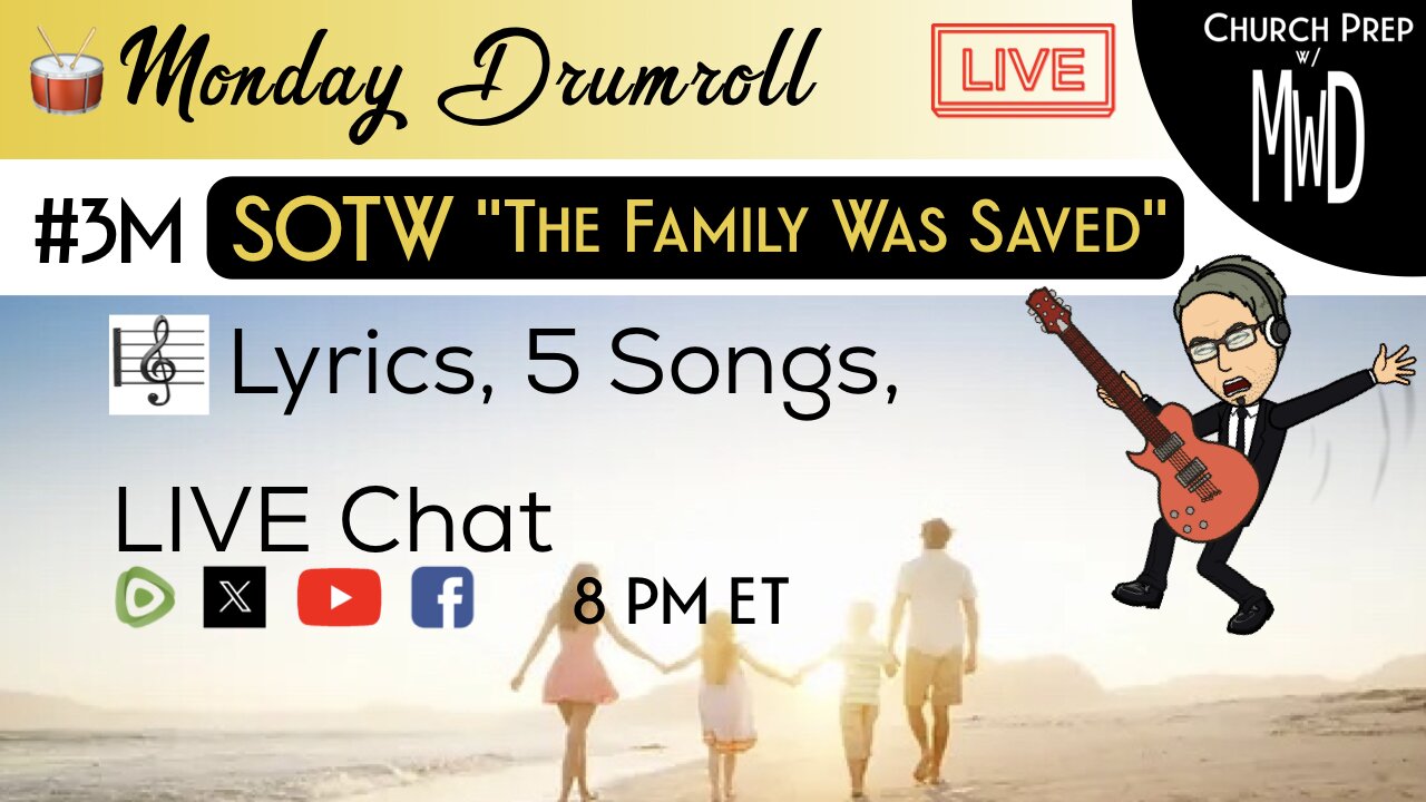 🥁 #3M 🎼SOTW Reveal: "The Family Was Saved" | Church Prep w/ MWD