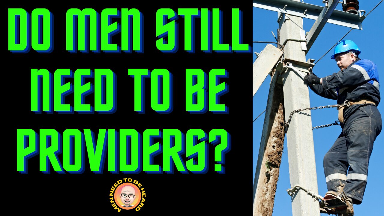 Should We Do Away With The Antiquated Notion That Men Need To Be Providers?