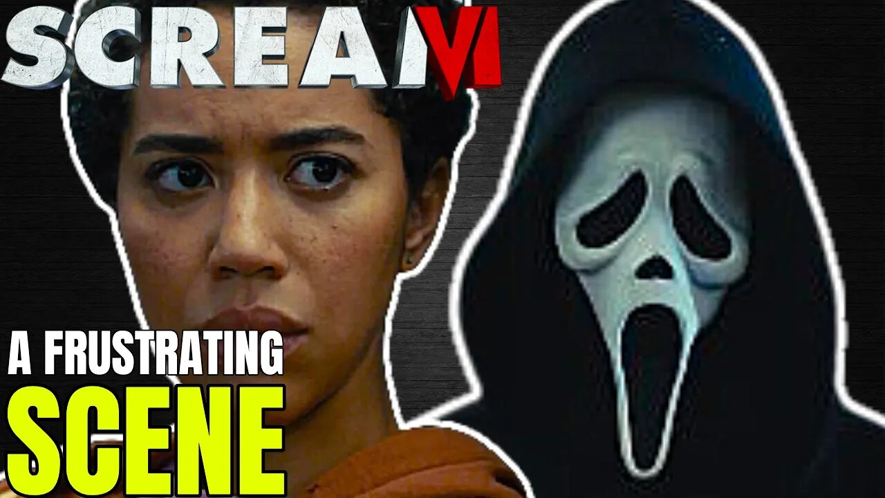 Scream 6 - Looking At The Most Frustrating Scene