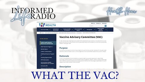 Informed Life Radio 10-18-24 Health Hour - WHAT THE VAC?