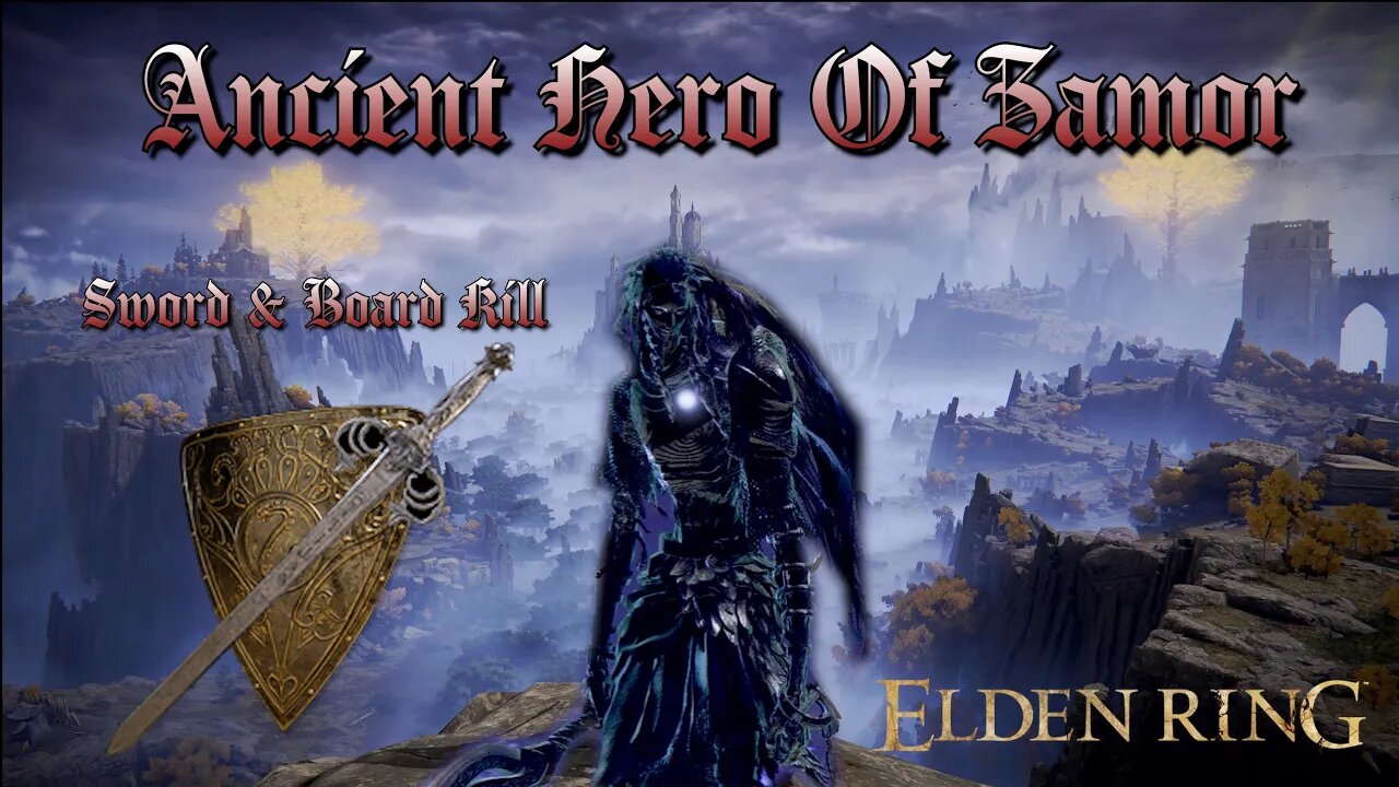 Ancient Hero Of Zamor Sword & Board Kill - Elden Ring