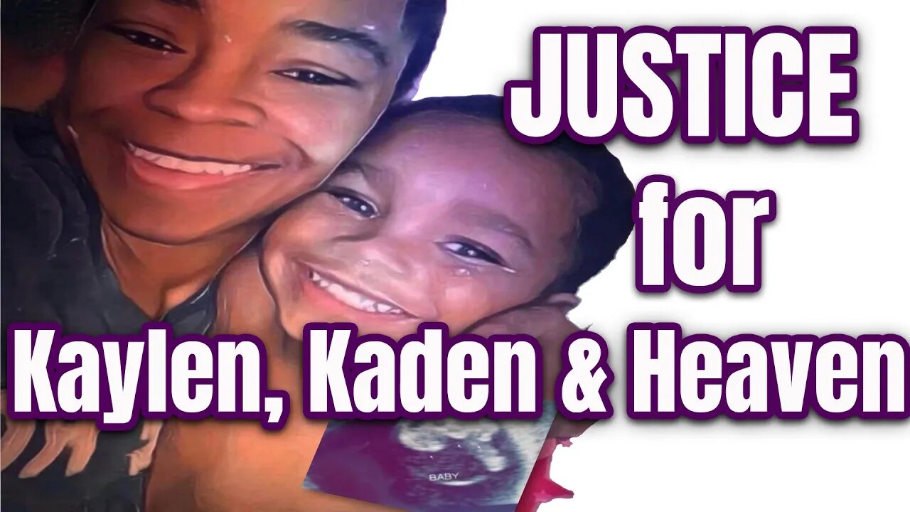 UPDATE - Justice for Kaylen, Kaden & Heaven Johnson - Brynnen Murphy