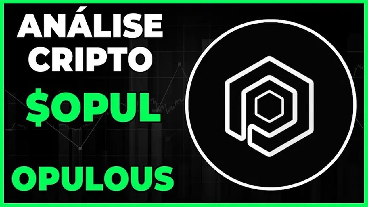 ANÁLISE CRIPTO OPUL OPULOUS - IREMOS CONTINUAR A ALTA??