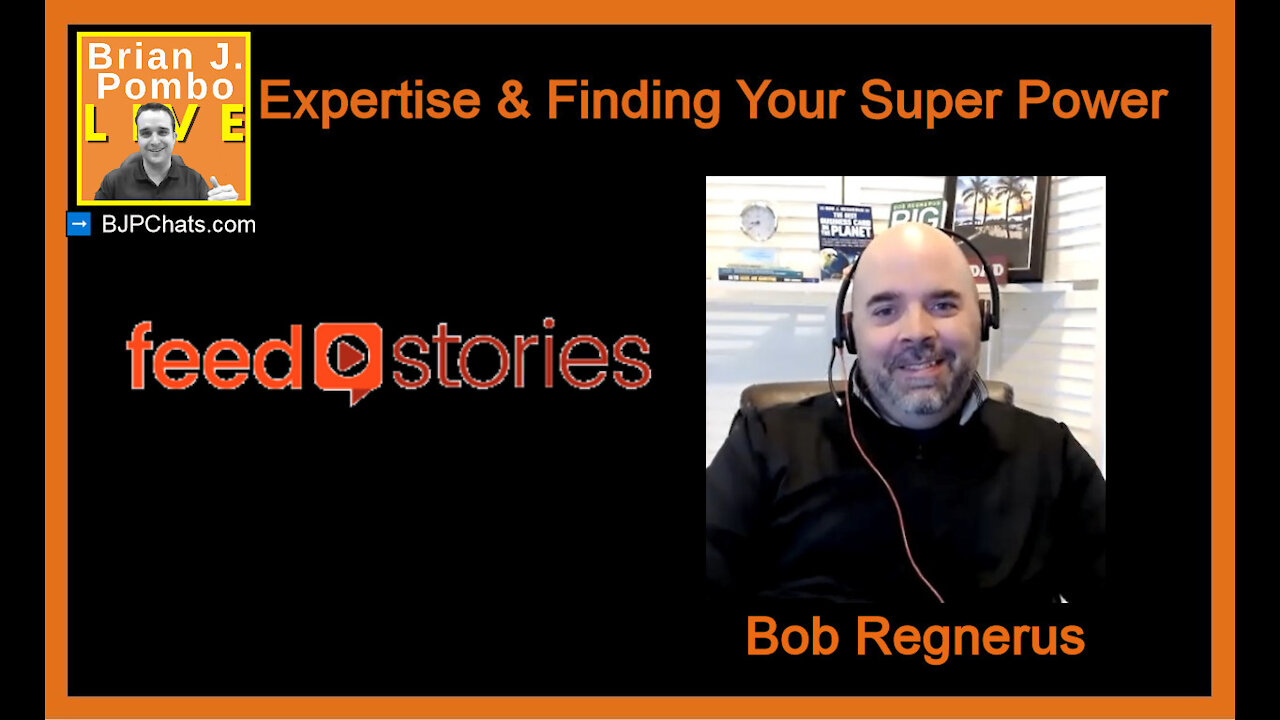 Expertise & Finding Your Super Power (Bob Regnerus of Feedstories Interview)